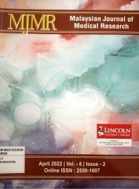 Malaysian Journal of Medical Research (MJMR); Vol.6 Is.2 April 2022