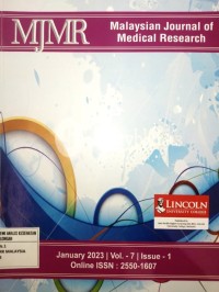 Malaysian Journal of Medical Research (MJMR); Vol.7 Is.1 January 2023