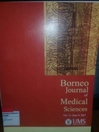 Borneo Journal of Medical Sciences (BJMS); Vol.11 Is.2 2017