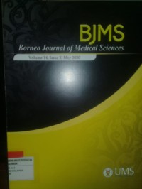 Borneo Journal of Medical Sciences (BJMS); Vol.14 Is.2, May 2020