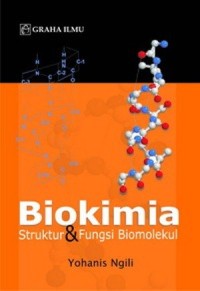 Biokimia: Struktur & Fungsi Biomolekul