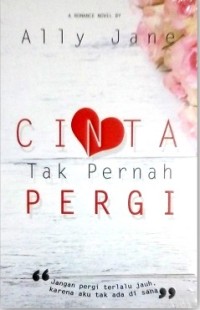 Cinta Tak Pernah Pergi