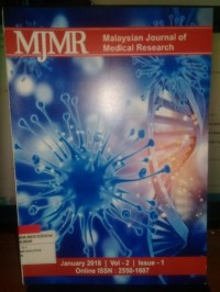 Malaysian Journal of Medical Research (MJMR); Vol.2 Is.1 January 2018