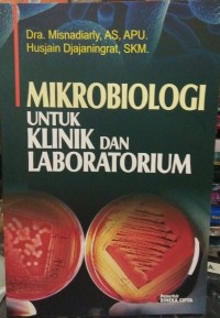 Mikrobiologi untuk Klinik dan Laboratorium