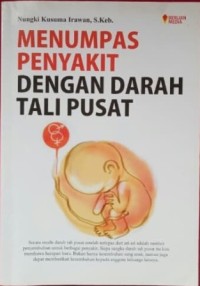 Menumpas Penyakit dengan Darah Tali Pusat