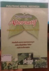 Pengobatan Alternatif dengan Aneka Tanaman Obat