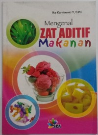 Mengenal Zat Aditif Makanan