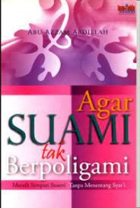 Agar Suami Tak Berpoligami