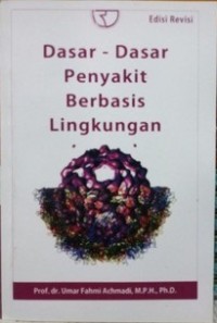 Dasar-Dasar Penyakit Berbasis Lingkungan