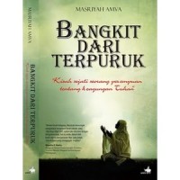 Bangkit dari Terpuruk: Kisah sejati seorang perempuan tentang keagungan Tuhan