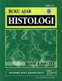 Buku Ajar Histologi: Bloom & Fawcett