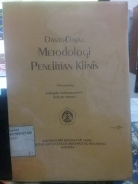 Dasar-Dasar Metodologi Penelitian Klinis