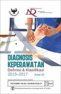 Diagnosis Keperawatan: Definisi & Klasifikasi 2015-2017 Edisi 10