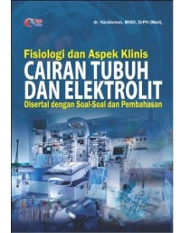 Fisiologi dan Aspek Klinis Cairan Tubuh dan Elektrolit