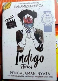 Indigo Stories: Pengalaman Nyata