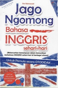 Jago Ngomong Bahasa Inggris Sehari-hari