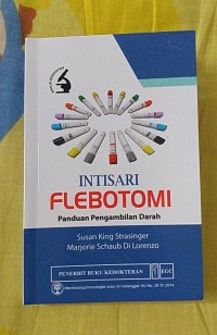 INTISARI FLEBOTOMI: Panduan Pengambilan Darah