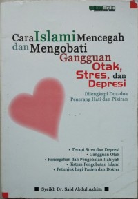 Cara Islami Mencegah dan Mengobati Gangguan Otak, Stres, dan Depresi