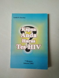 Kapan Anda Harus Tes HIV