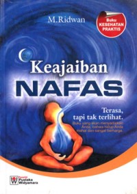 Keajaiban Nafas; Terasa, tapi tak terlihat