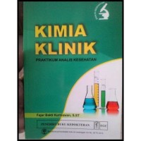 Kimia Klinik: Praktikum Analis Kesehatan