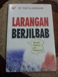 Larangan Berjilbab : Studi Kasus di Prancis