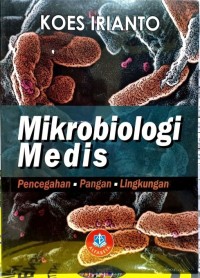 Mikrobiologi Medis: Pencegahan, Pangan, Lingkungan