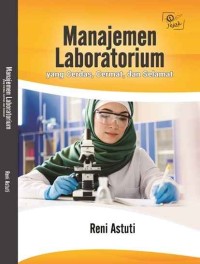 Manajemen Laboratorium yang Cerdas, Cermat, dan Selamat