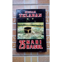 Kisah Teladan 25 Nabi Rosul