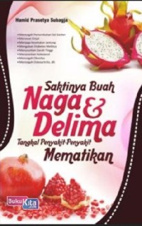 Saktinya Buah Naga & Delima Tangkal Penyakit Mematikan