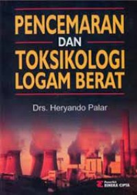 Pencemaran dan Toksikologi Logam Berat