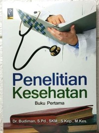 Penelitian Kesehatan: Buku Pertama