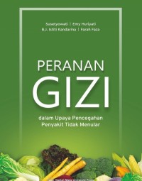 Peranan Gizi: dalam Upaya Pencegahan Penyakit Tidak Menular