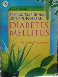 Ramuan Tradisional untuk Pengobatan Diabetes Mellitus