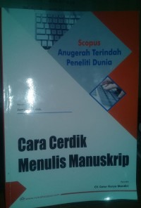 Scopus Anugerah Terindah Peneliti Dunia: Cara Cerdik Menulis Manuskrip