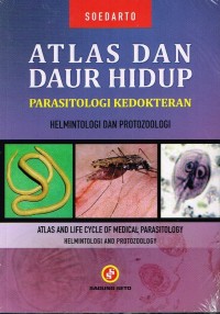 Atlas & Daur Hidup Parasitologi Kedokteran Helmintologi & Protozoologi