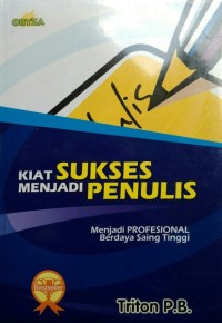 Kiat Sukses Menjadi Penulis