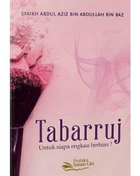 Tabarruj: untuk Siapa Engkau Berhias ?