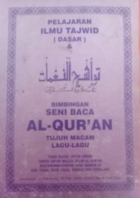 Pelajaran Ilmu Tajwid (Dasar) & Bimbingan Seni Baca Al-Qur'an