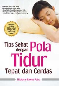 Tips Sehat dengan Pola Tidur yang Tepat dan Cerdas