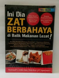 Zat Berbahaya di Balik Makanan Lezat